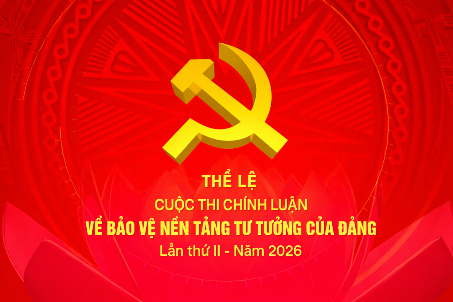 Thể lệ Cuộc thi Chính luận về Bảo vệ nền tảng tư tưởng của Đảng lần thứ Hai năm 2026