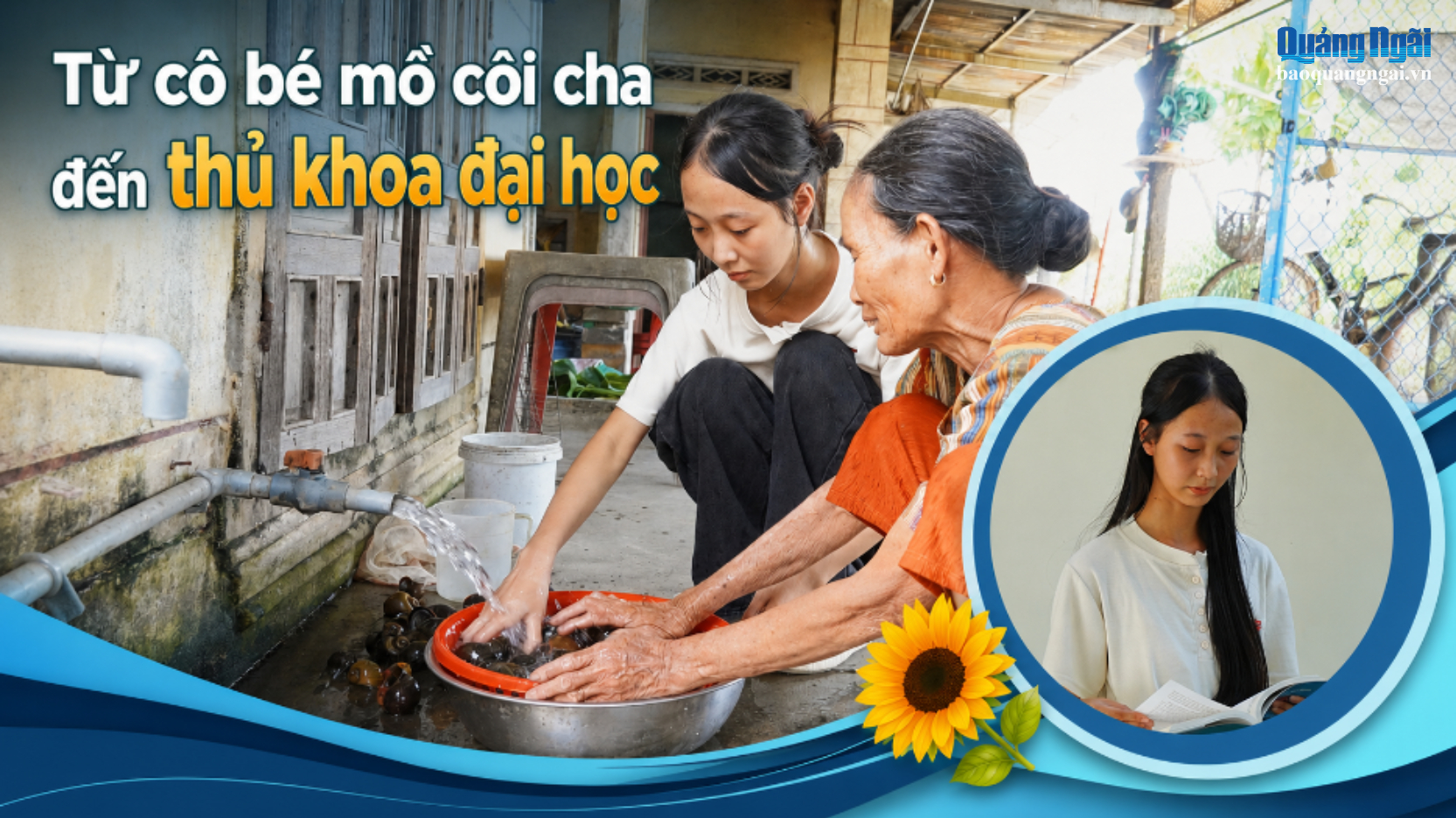 Từ cô bé mồ côi cha đến thủ khoa đại học
